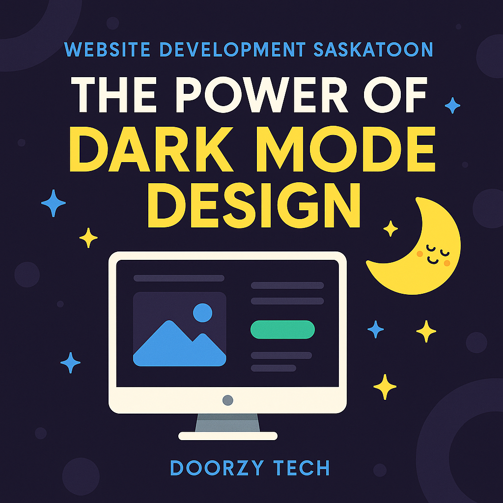 Website Development Saskatoon – The Power of Dark Mode Design